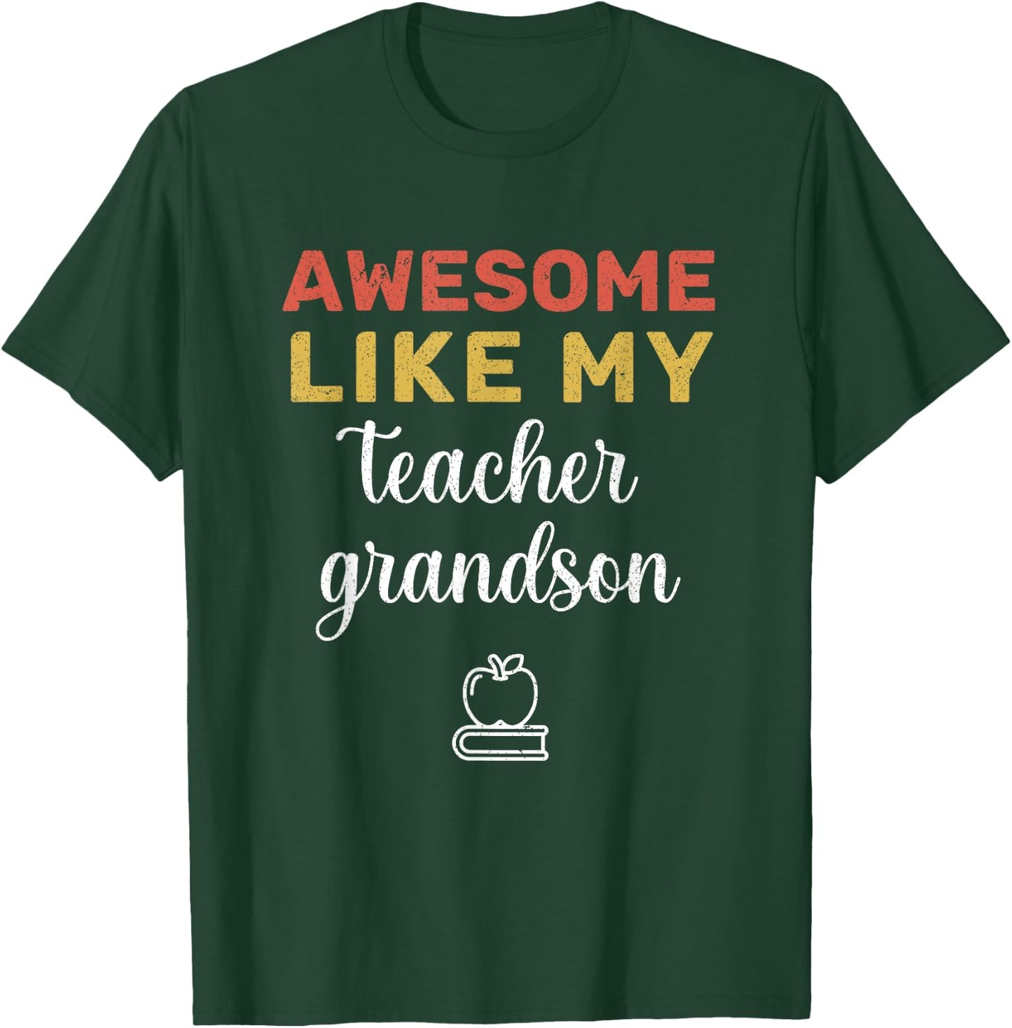 Funny Awesome Like my Teacher Grandson Cool Teacher Family T-Shirt - T-Shirt | Forest