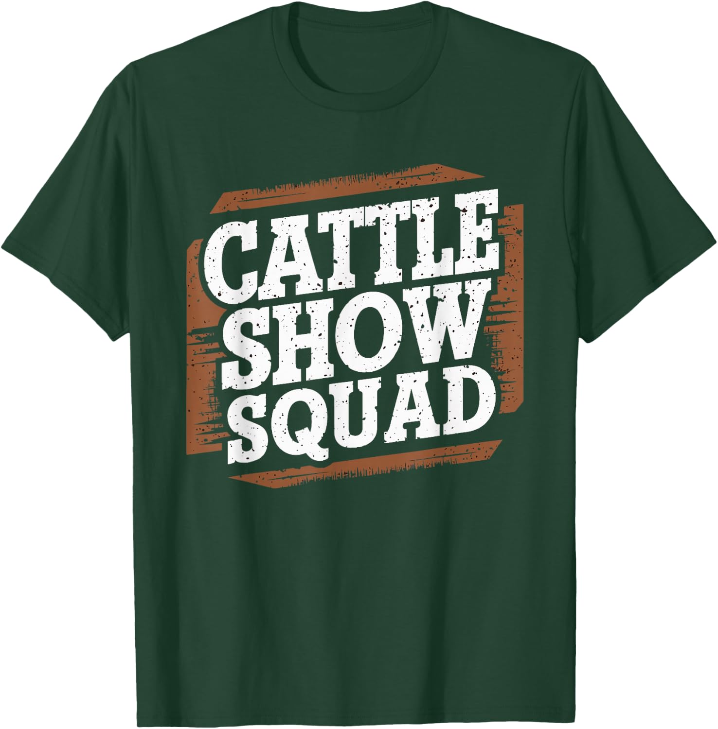 Cattle Show Squad County Fair Livestock Rancher T-Shirt - T-Shirt | Forest