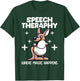 Speech Therapist SLP Pathologist Therapists Therapy T-Shirt - T-Shirt | Forest