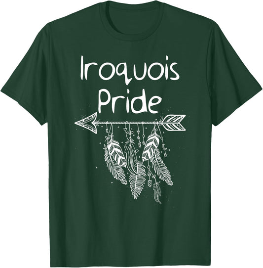 Iroquois Pride Native American Shirt T-Shirt - T-Shirt | Forest
