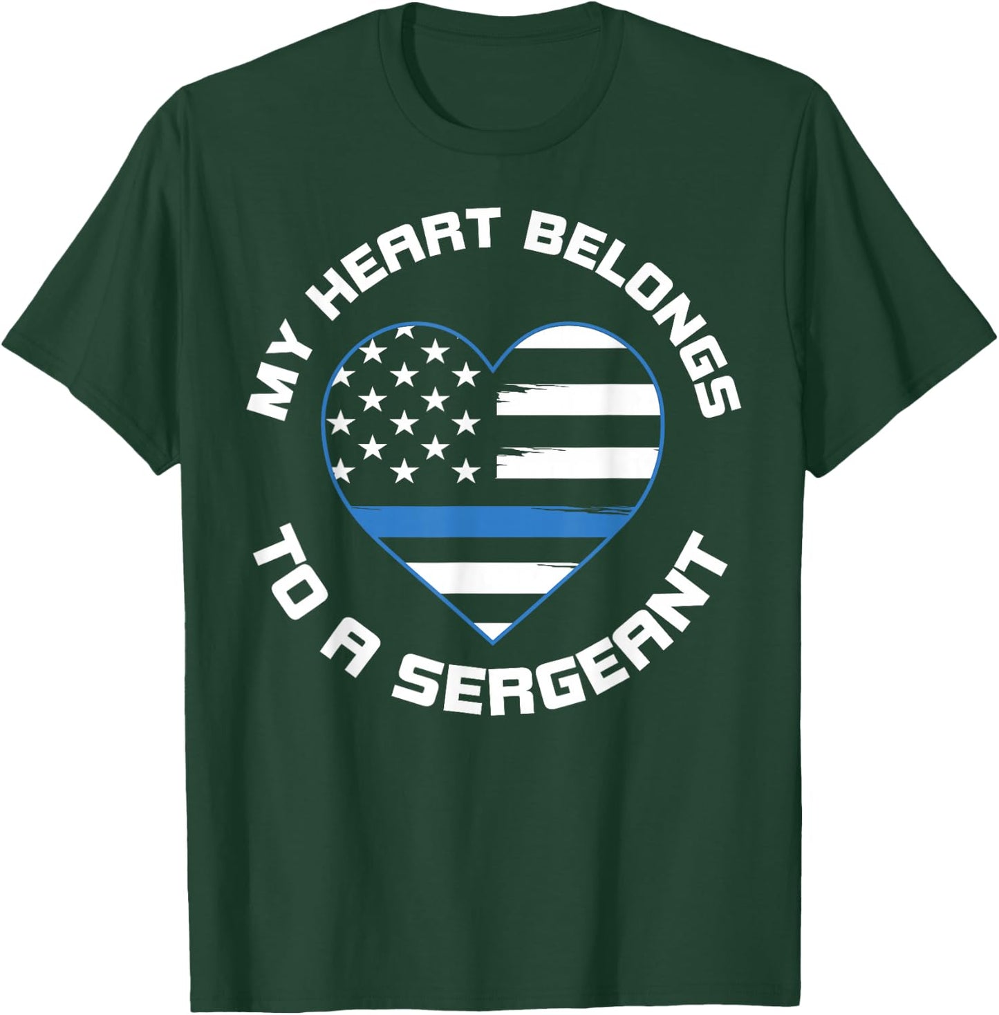 My Hearts Belongs To A Sergeant Police Wife USA Flag Heart T-Shirt - T-Shirt | Forest