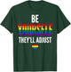 Be Yourself They'll Adjust Gay Pride LGBTQ Ally Rainbow Flag T-Shirt - T-Shirt | Forest