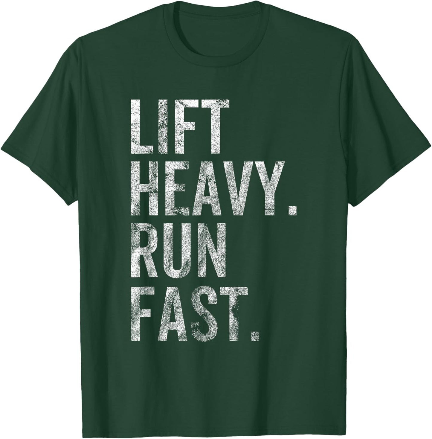 Lift Heavy Run Fast Sprinter Running Lover Gym Workout T-Shirt - T-Shirt | Forest