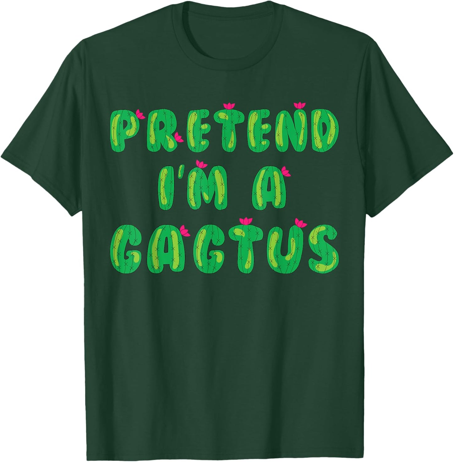 Cactus Costume Adult Kids Pretend I'm A Cactus T-Shirt - T-Shirt | Forest