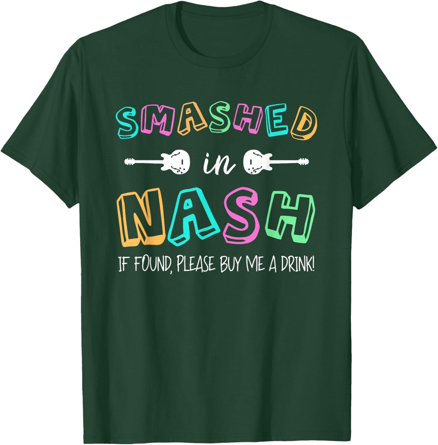 Smashed In Nash Gifts Nashville Tennessee Party Drinking T-Shirt - T-Shirt | Forest