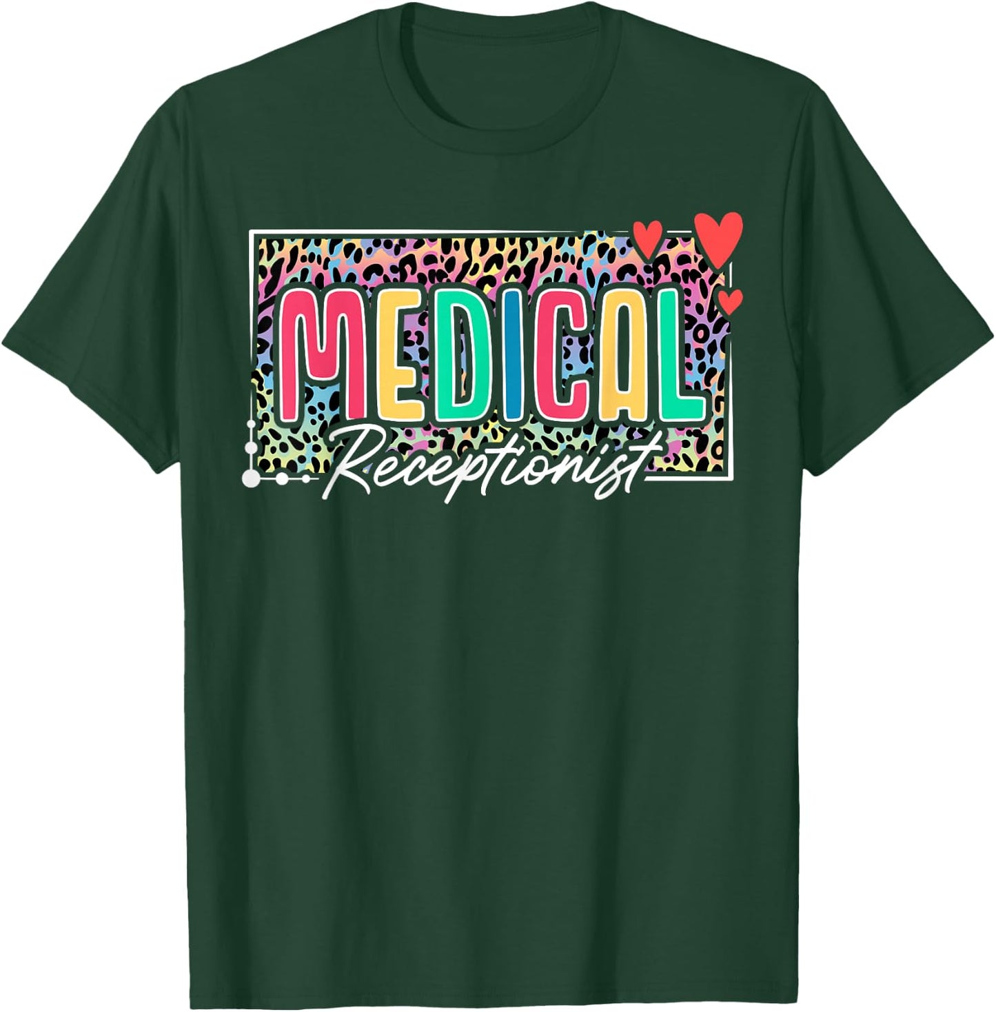 Medical Receptionist Heart Leopard T-Shirt - T-Shirt | Forest