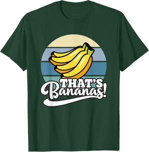 Funny That’s Bananas T-Shirt - T-Shirt | Forest