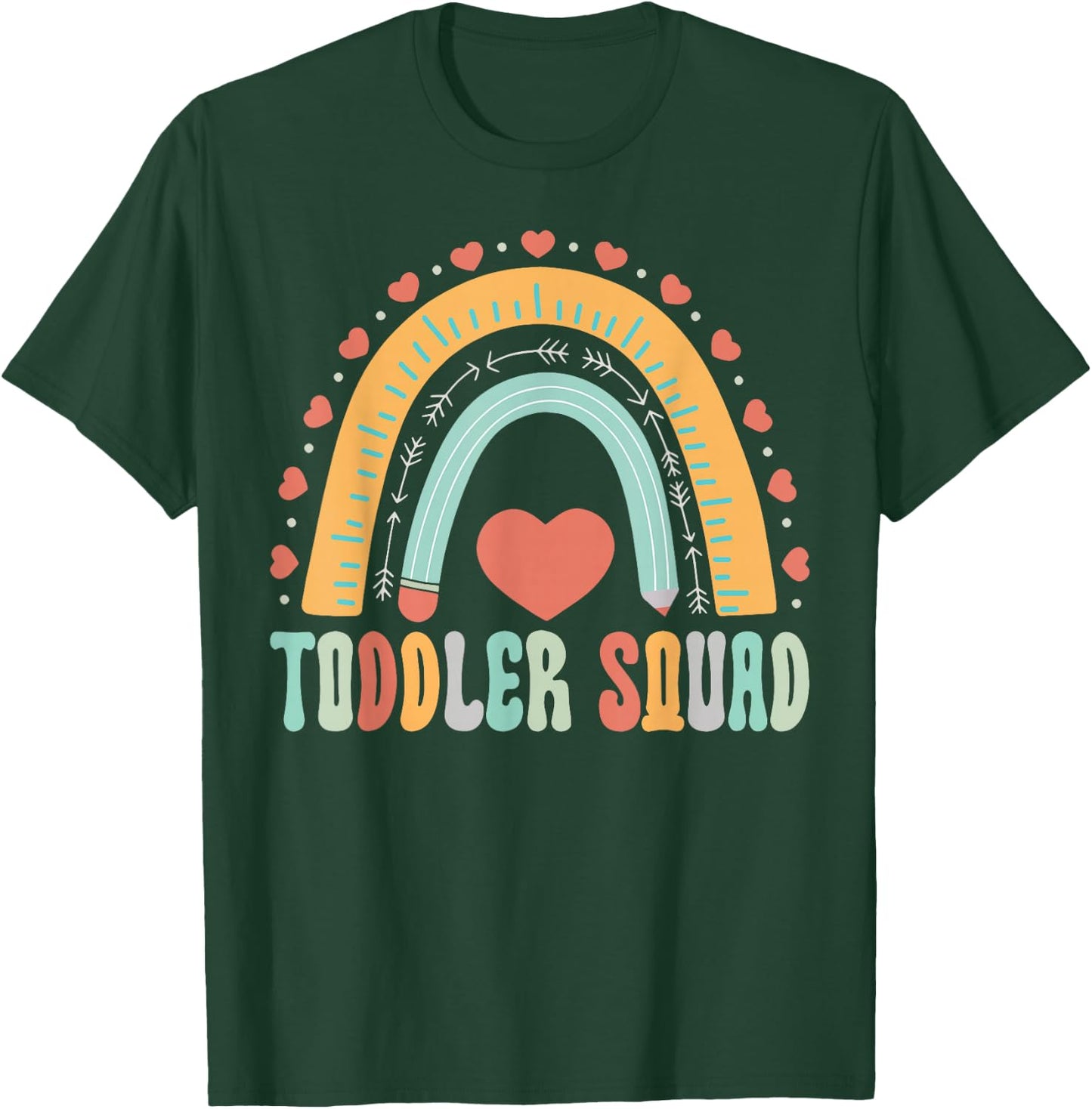 Toddler Squad Rainbow Teacher Early Childhood Educator T-Shirt - T-Shirt | Forest