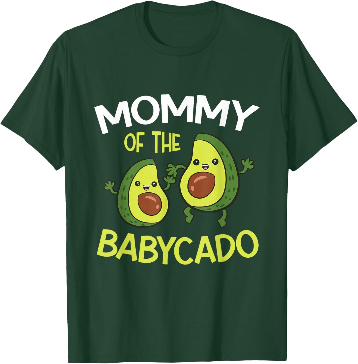 Avocado Baby Pregnancy Reveal Mommy Of The Babycado T-Shirt - T-Shirt | Forest