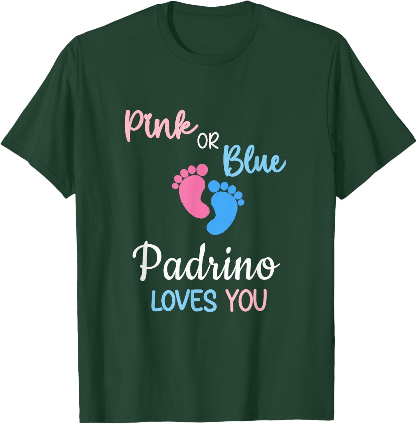Pink or Blue Padrino Loves You Spain Spanish Godfather T-Shirt - T-Shirt | Forest