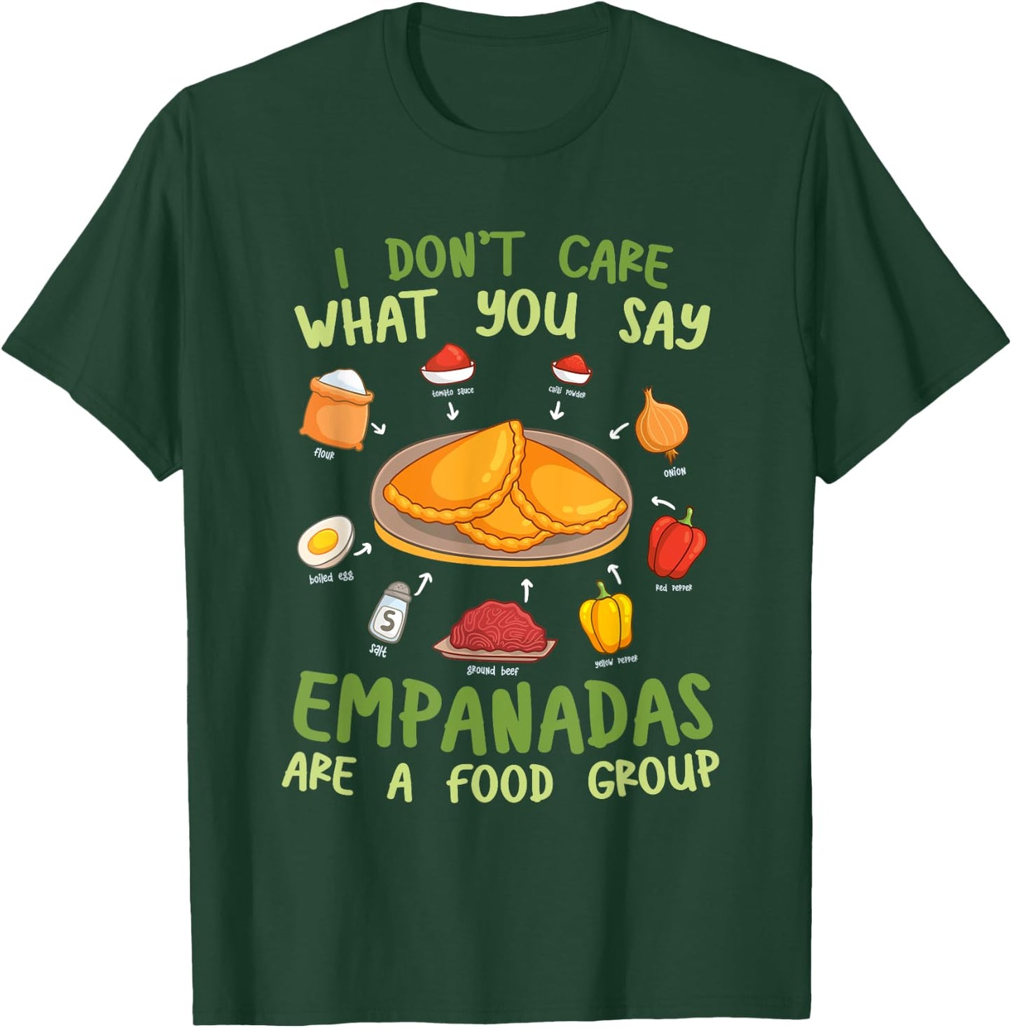 Mexican Empanada Empanadas Are A Food Group T-Shirt - T-Shirt | Forest