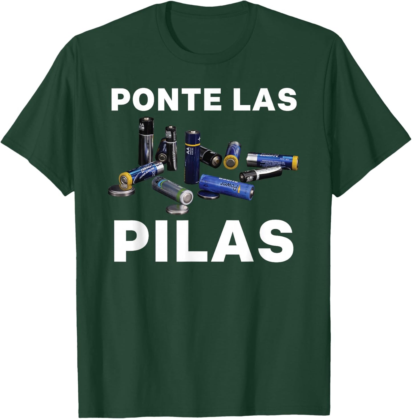 Ponte Las Pilas Funny Spanish Espanol Chistosa Mexico Chiste T-Shirt - T-Shirt | Forest
