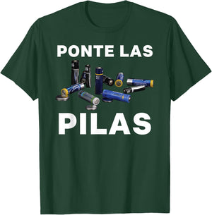 Ponte Las Pilas Funny Spanish Espanol Chistosa Mexico Chiste T-Shirt - T-Shirt | Forest