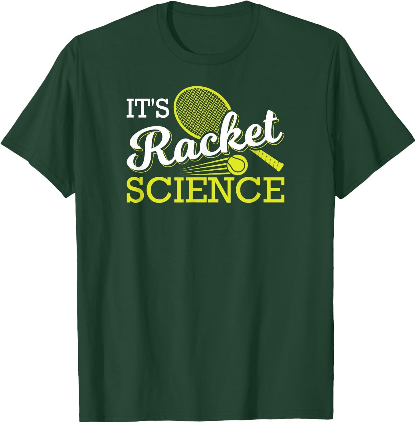 Its Racket Science Tennis T-Shirt - T-Shirt | Forest