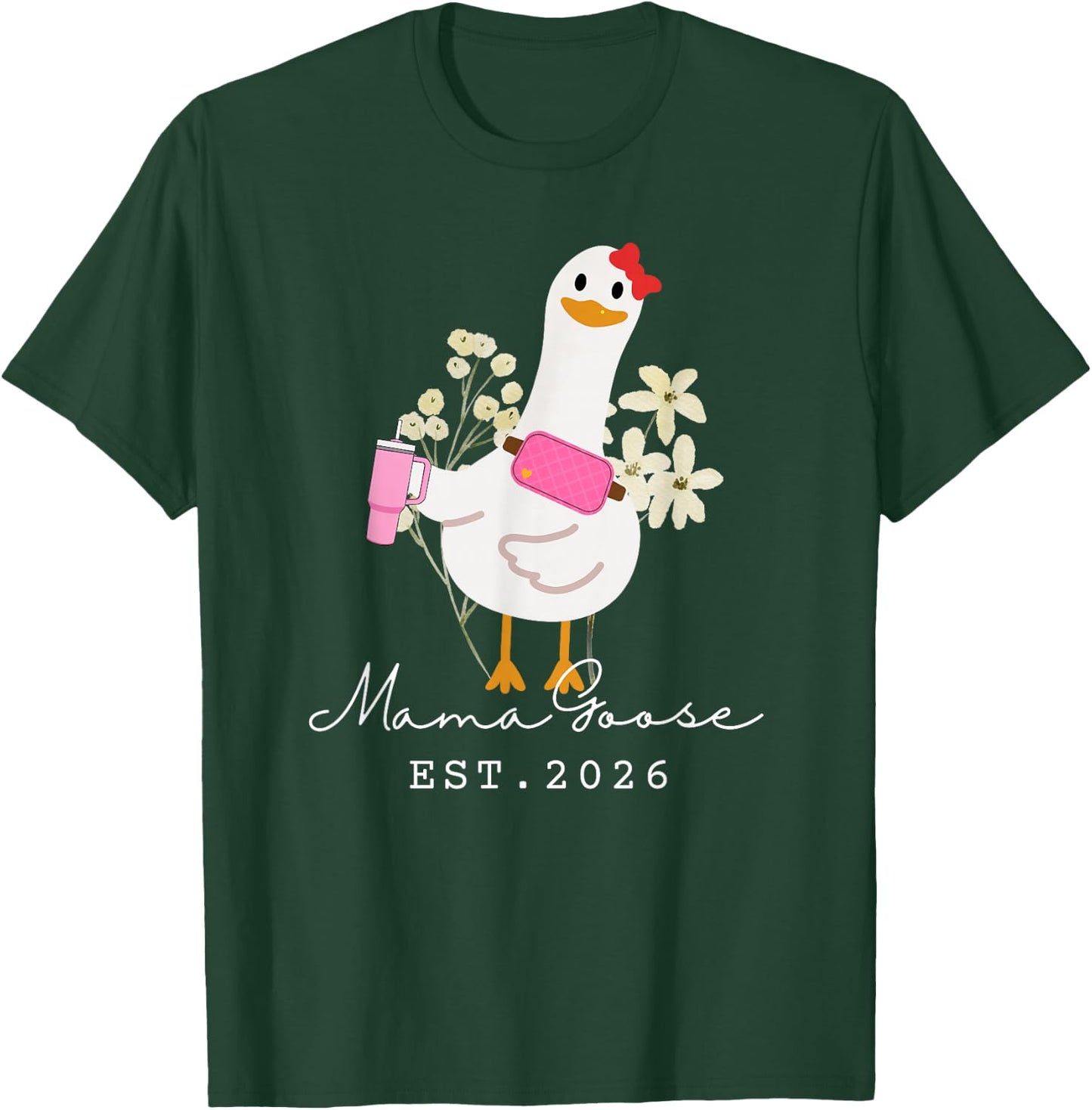 Mama Goose EST 2026 Funny New Silly Goose Mommy T-Shirt - T-Shirt | Forest