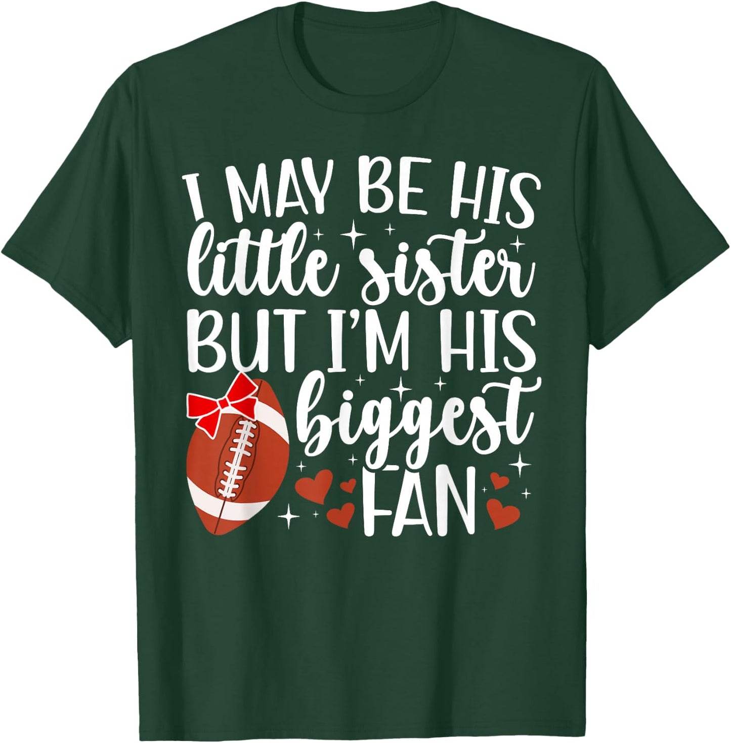 Little Sister Football Sister of A Football Player T-Shirt - T-Shirt | Forest