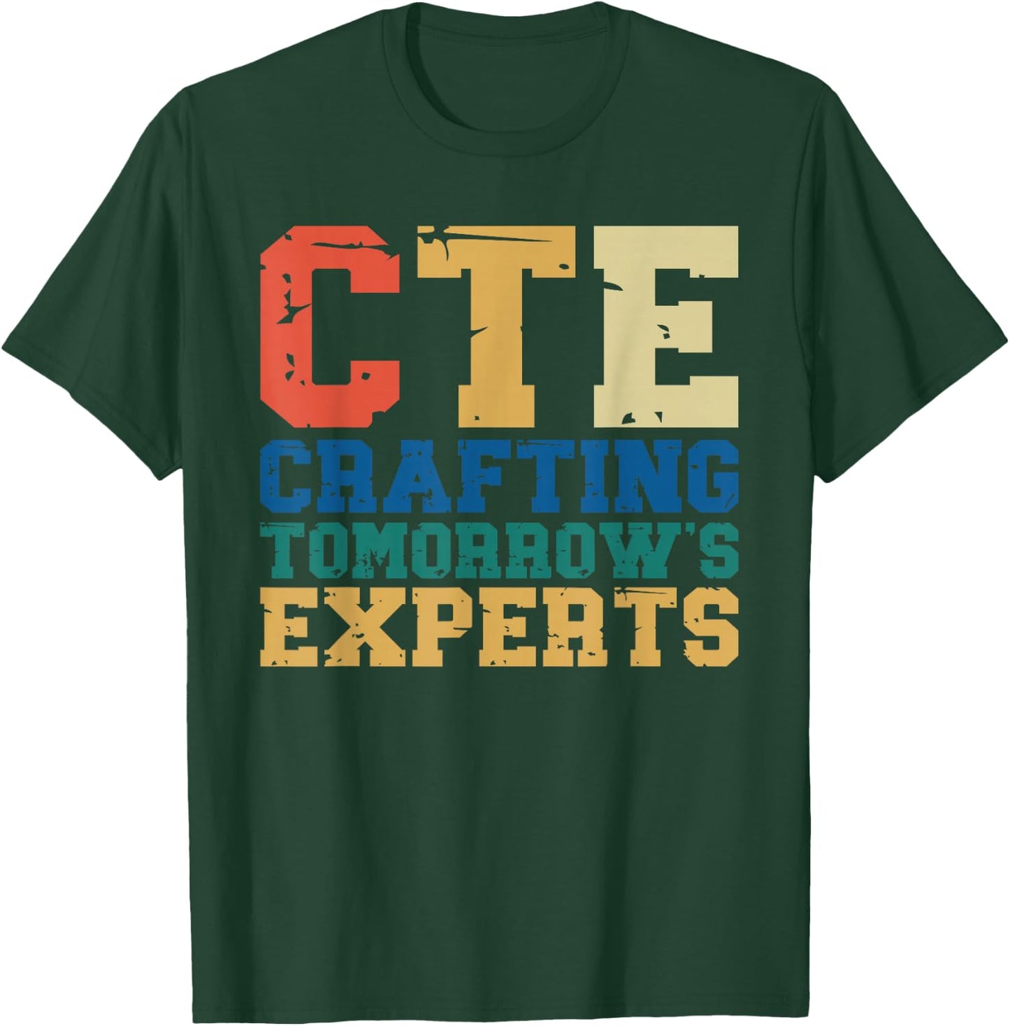 CTE Teacher Education Career Technical T-Shirt - T-Shirt | Forest