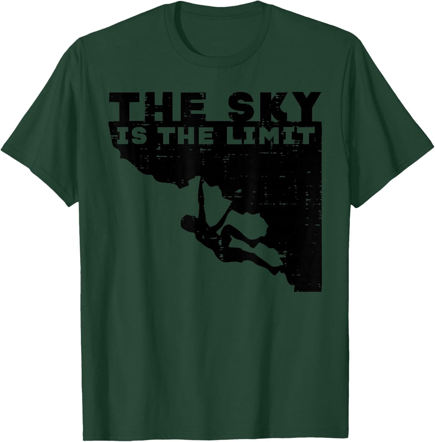 Climbing Sky Is Limit Rock Mountain Climber Men Women Kids T-Shirt - T-Shirt | Forest