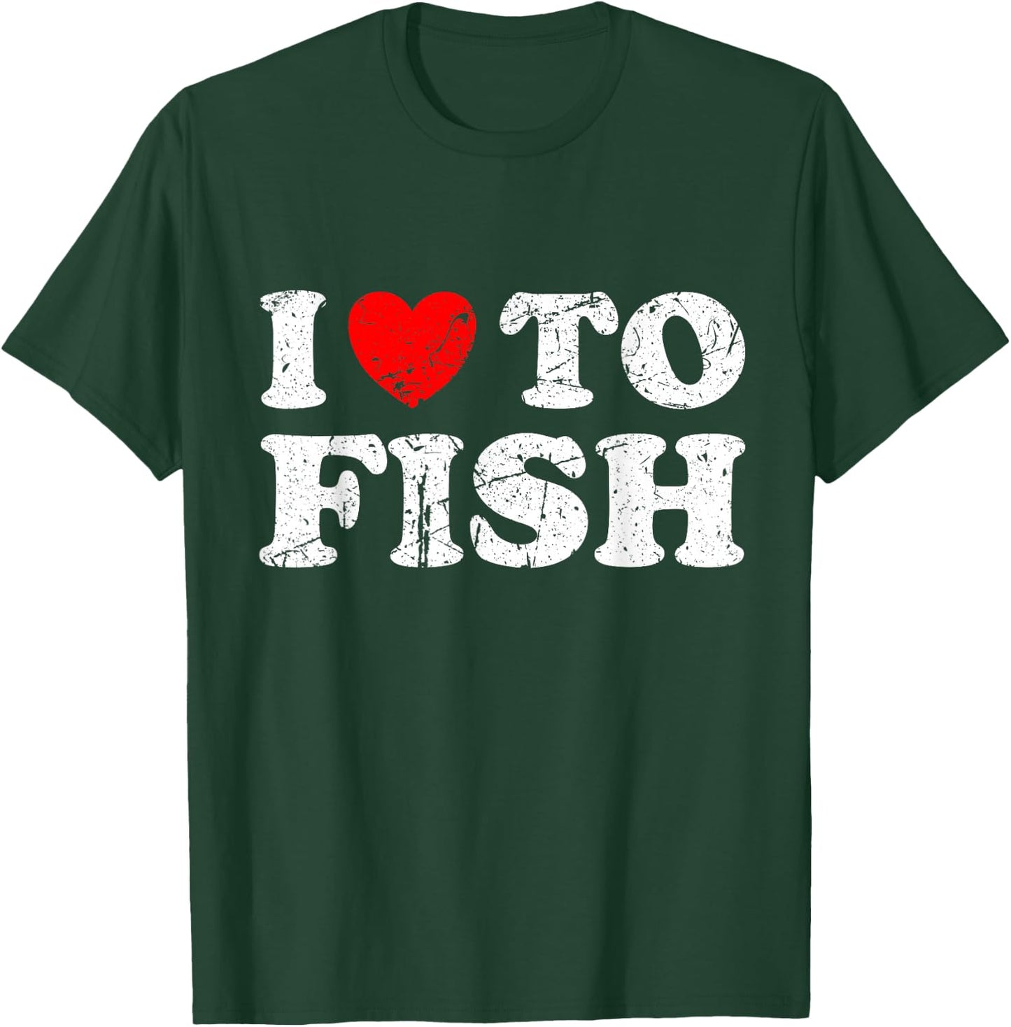 Distressed Grunge Worn Out Style I Love To Fish T-Shirt - T-Shirt | Forest