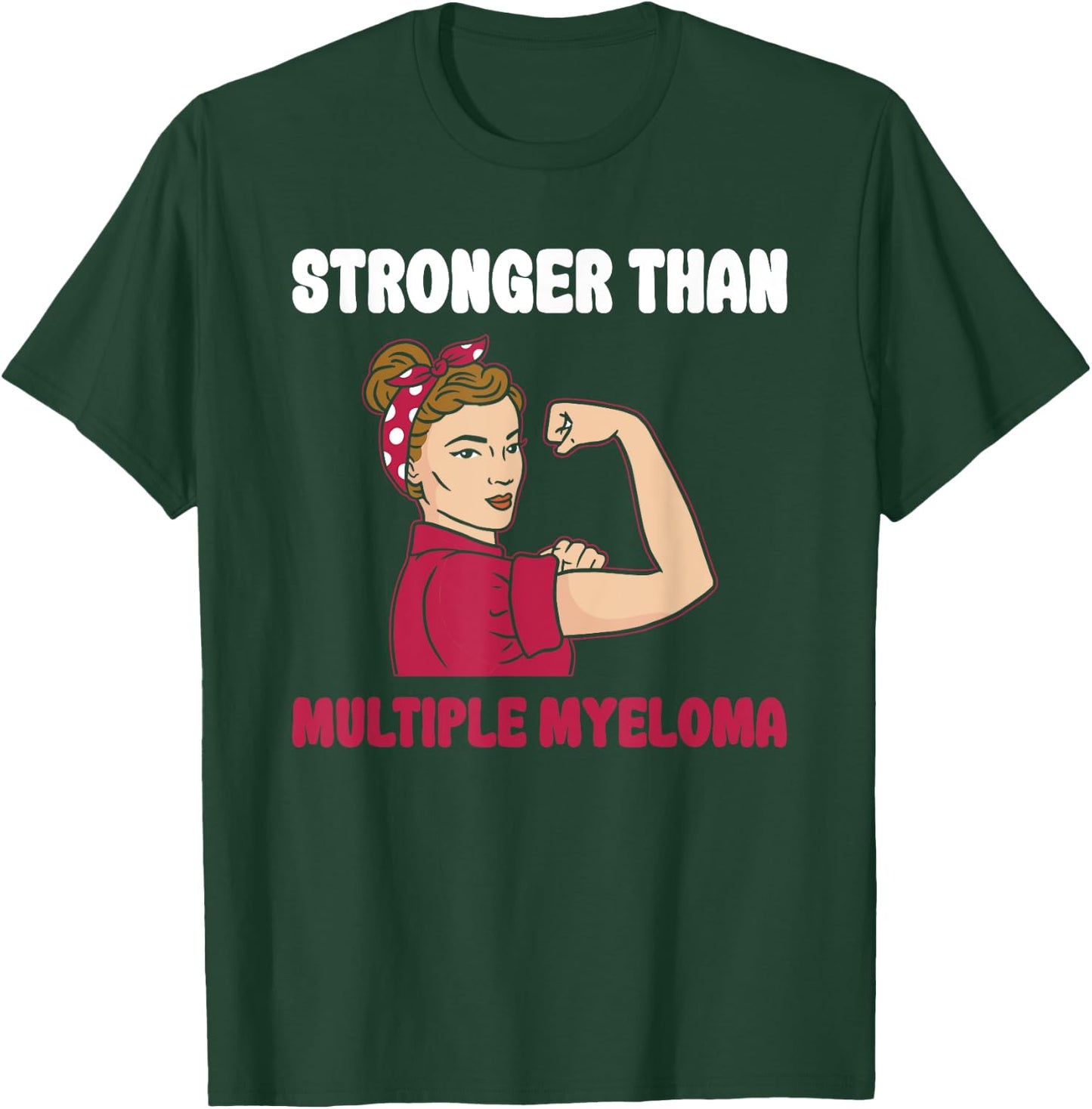 Stronger Than Multiple Myeloma Support Multiple Myeloma T-Shirt - T-Shirt | Forest