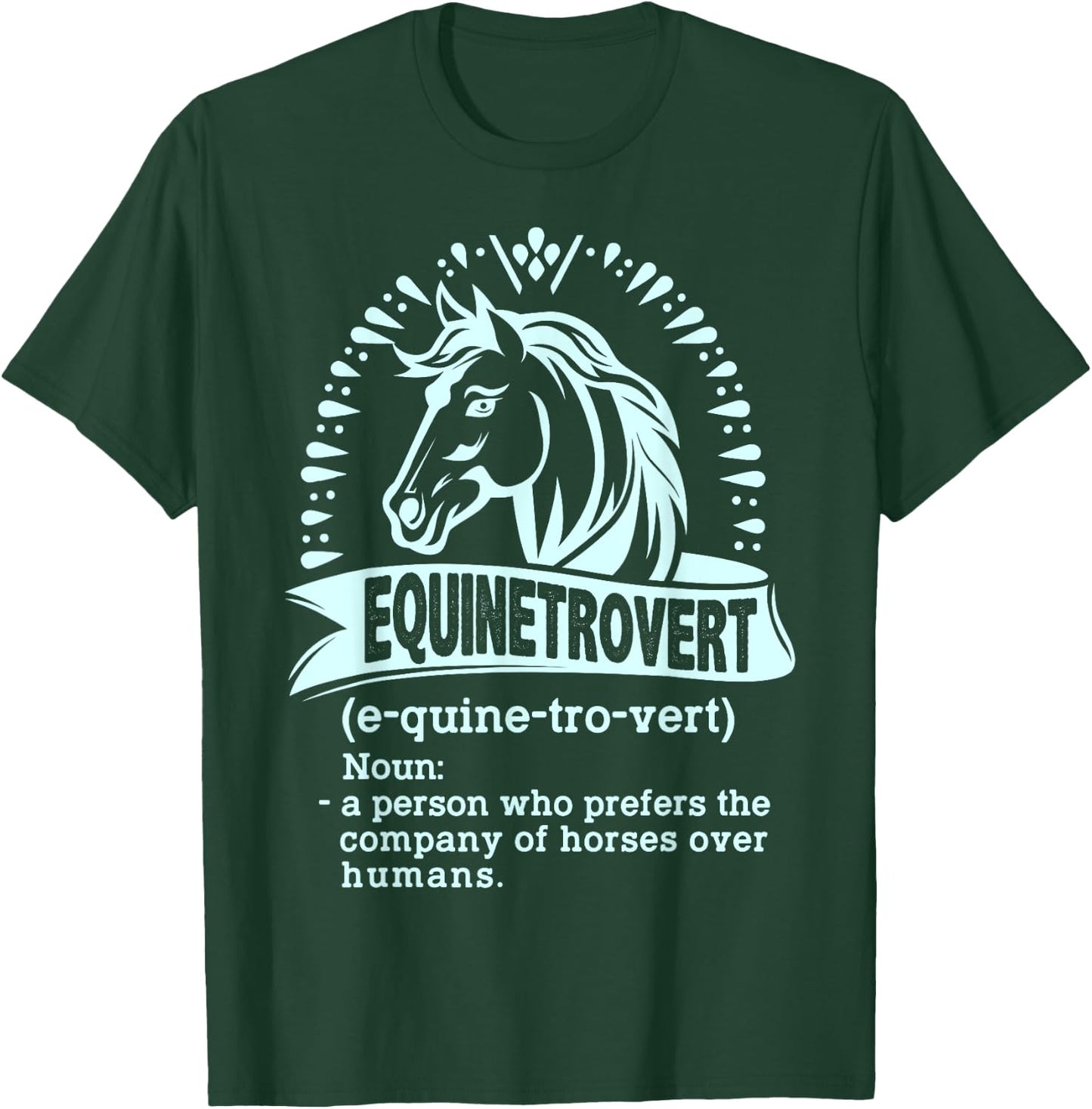 Equinetrovert Definition, Horse Animal Riding, Equestrian T-Shirt - T-Shirt | Forest