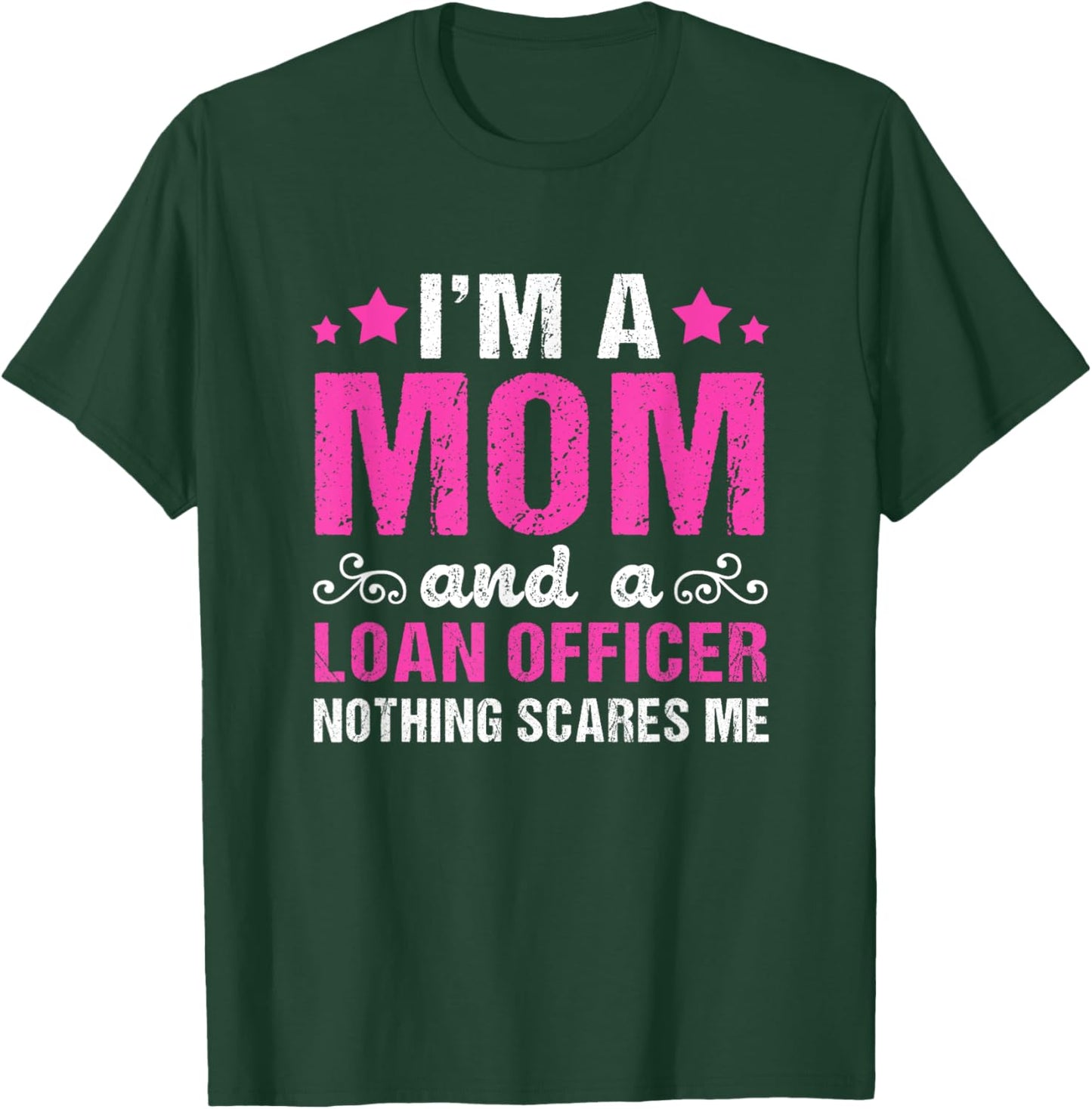 Funny Mortgage Lender Broker Im A Mom Loan Officer T-Shirt - T-Shirt | Forest