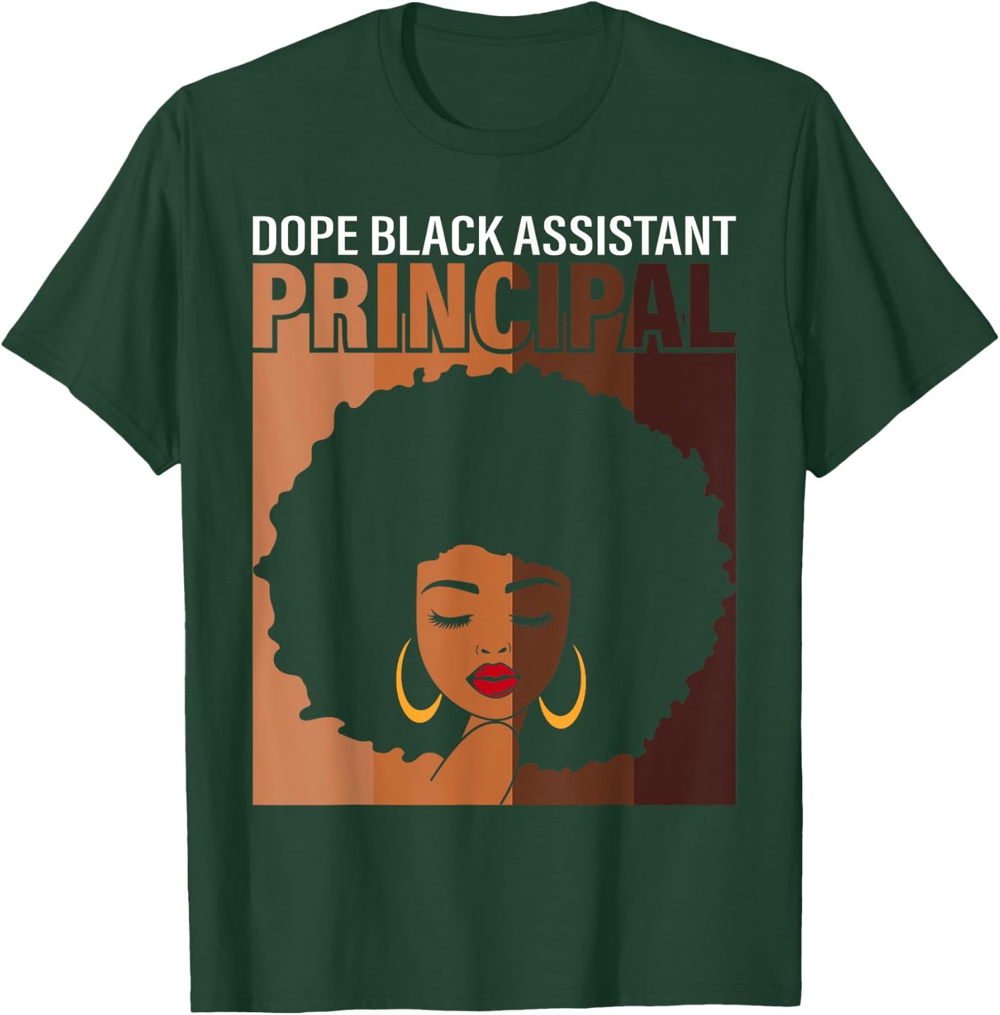 Dope Black Assistant Principal Proud African American Job T-Shirt - T-Shirt | Forest