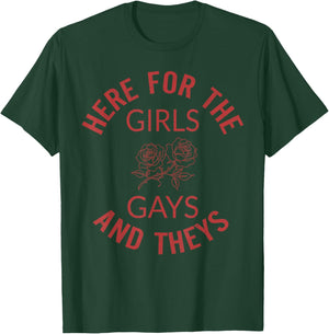 Here for The Girls Gays and Theys LGBT Pride Month Gay Ally T-Shirt - T-Shirt | Forest