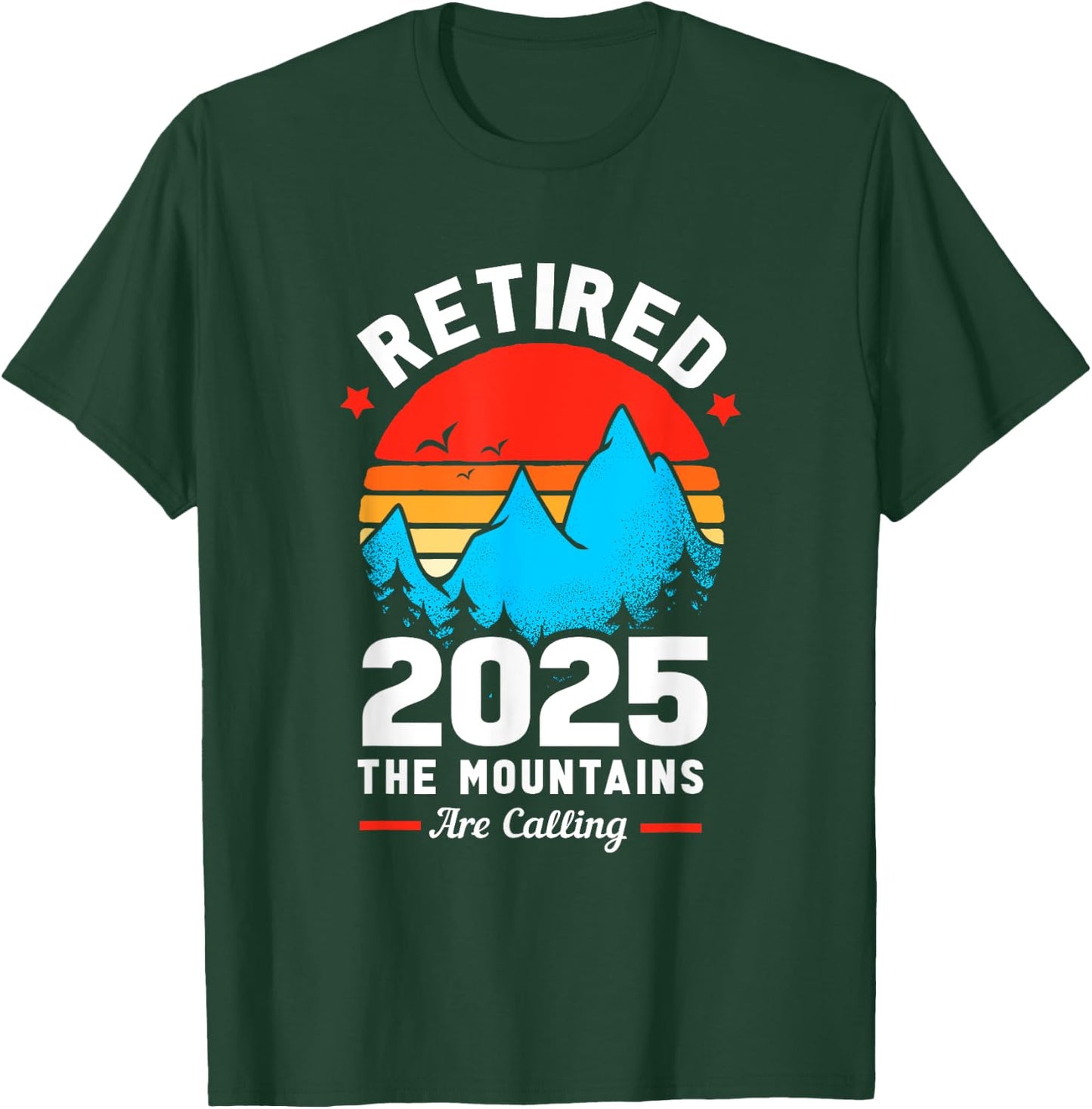Retro Retirement The Mountains Are Calling Retired T-Shirt - T-Shirt | Forest