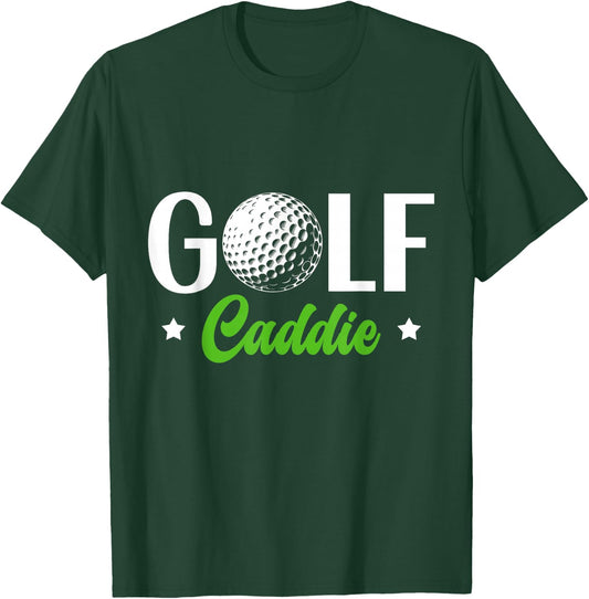 Golf Caddie Job Golfer Golfing Caddie T-Shirt - T-Shirt | Forest
