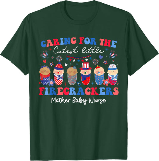 Caring For Cutest Firecrackers Mother Baby Nurse 4th Of July Women Men T-Shirt - T-Shirt | Forest