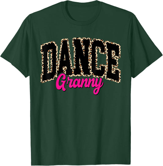 Dance Granny Leopard Dancing Granny Life Girls Women Dancer T-Shirt - T-Shirt | Forest