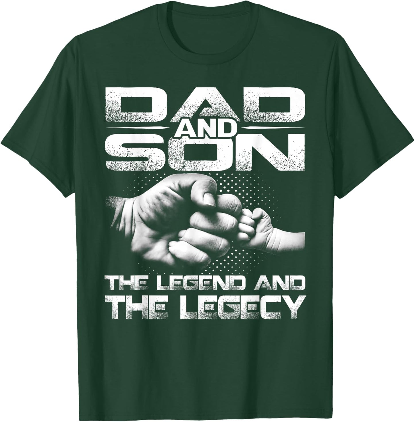 Dad And Son The Legend And The Legacy T-Shirt - T-Shirt | Forest