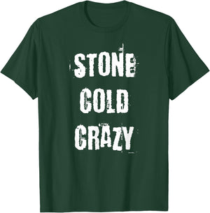 Stone Cold Crazy T-Shirt - T-Shirt | Forest