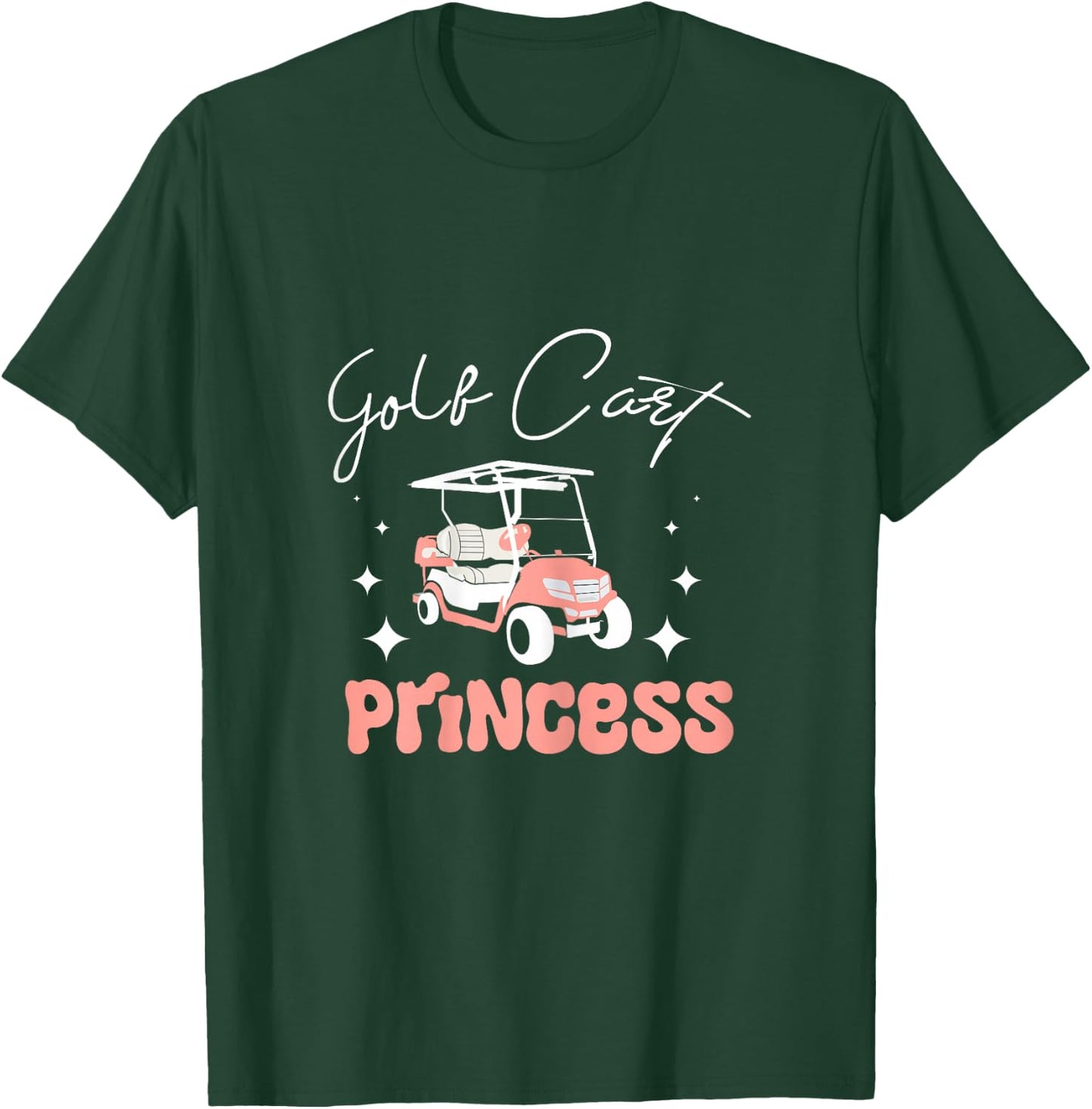 Girl Women Golf cart princess T-Shirt - T-Shirt | Forest