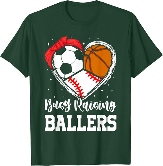 Busy Raising Ballers Funny Baseball Soccer Basketball Mom T-Shirt - T-Shirt | Forest