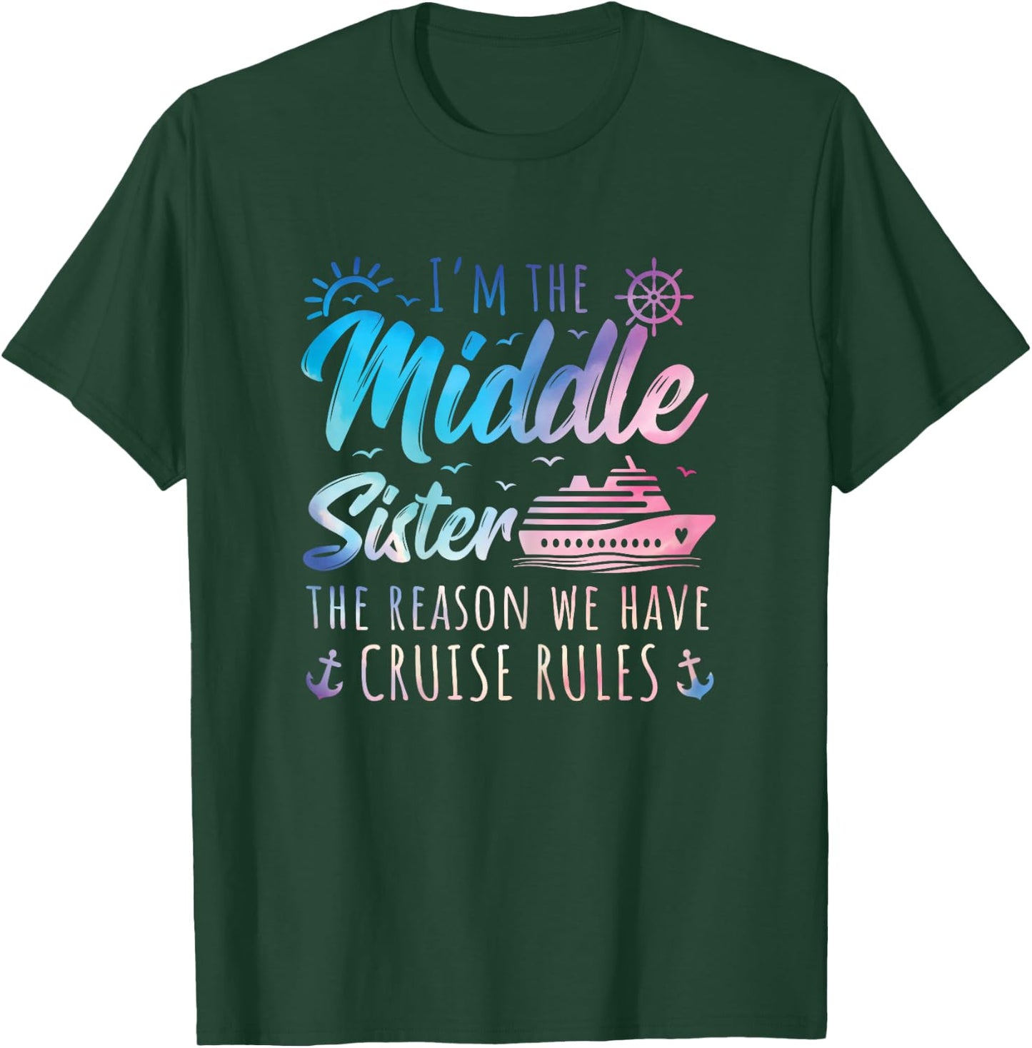 Middle Sister Shirt Cruise Rules Matching Sisters Cruise T-Shirt - T-Shirt | Forest
