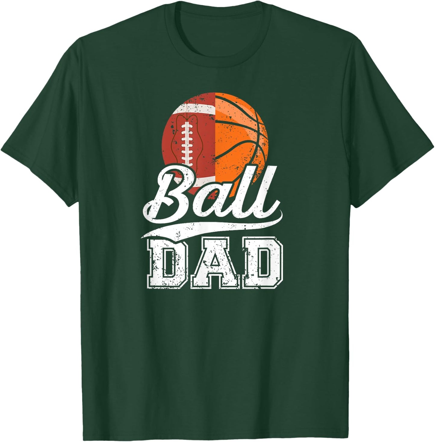 Ball Dad Football Basketball Dad Of Ballers T-Shirt - T-Shirt | Forest