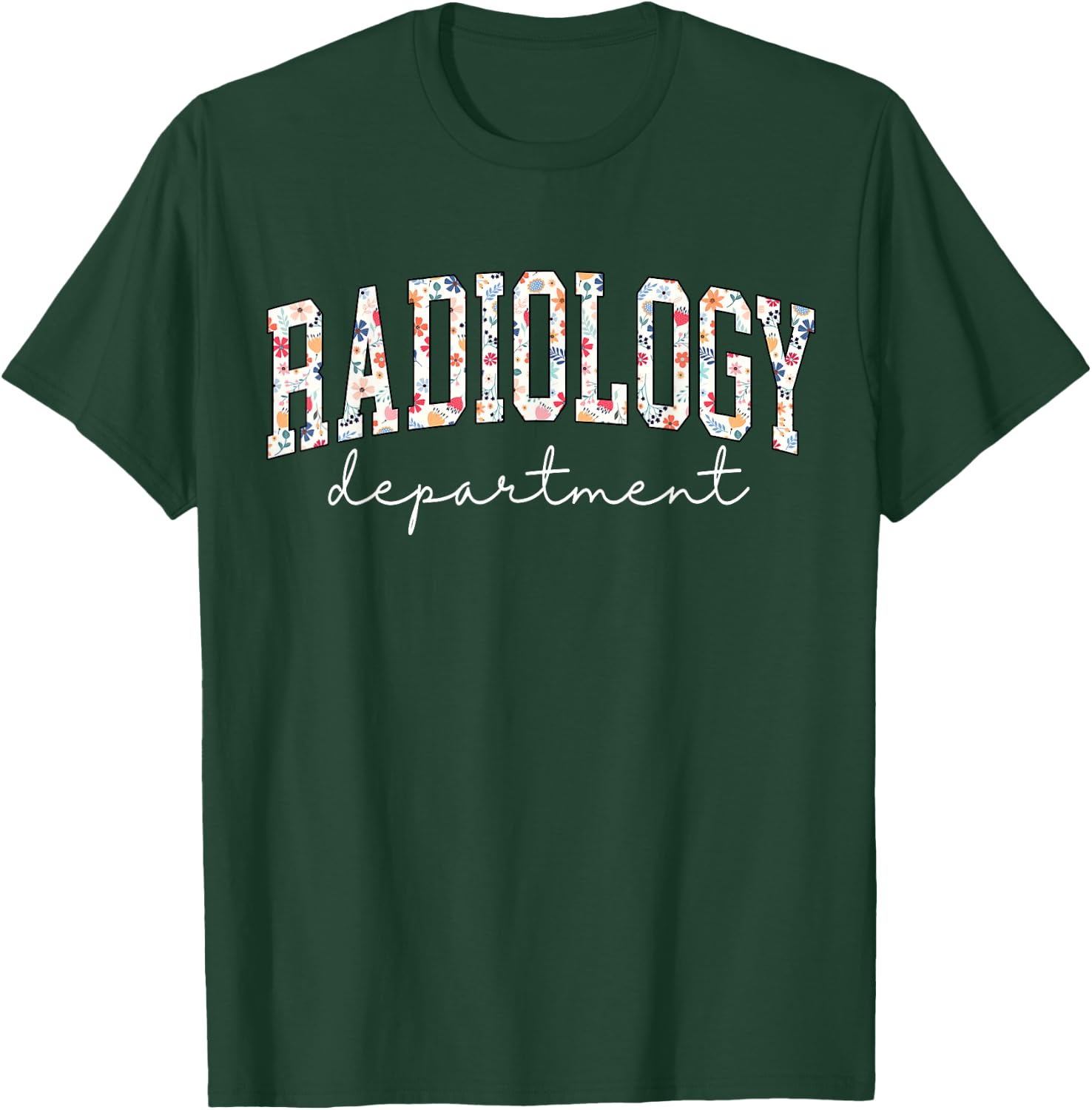 Radiology Department RAD Tech X-ray Technologist CT MRI Tech T-Shirt - T-Shirt | Forest