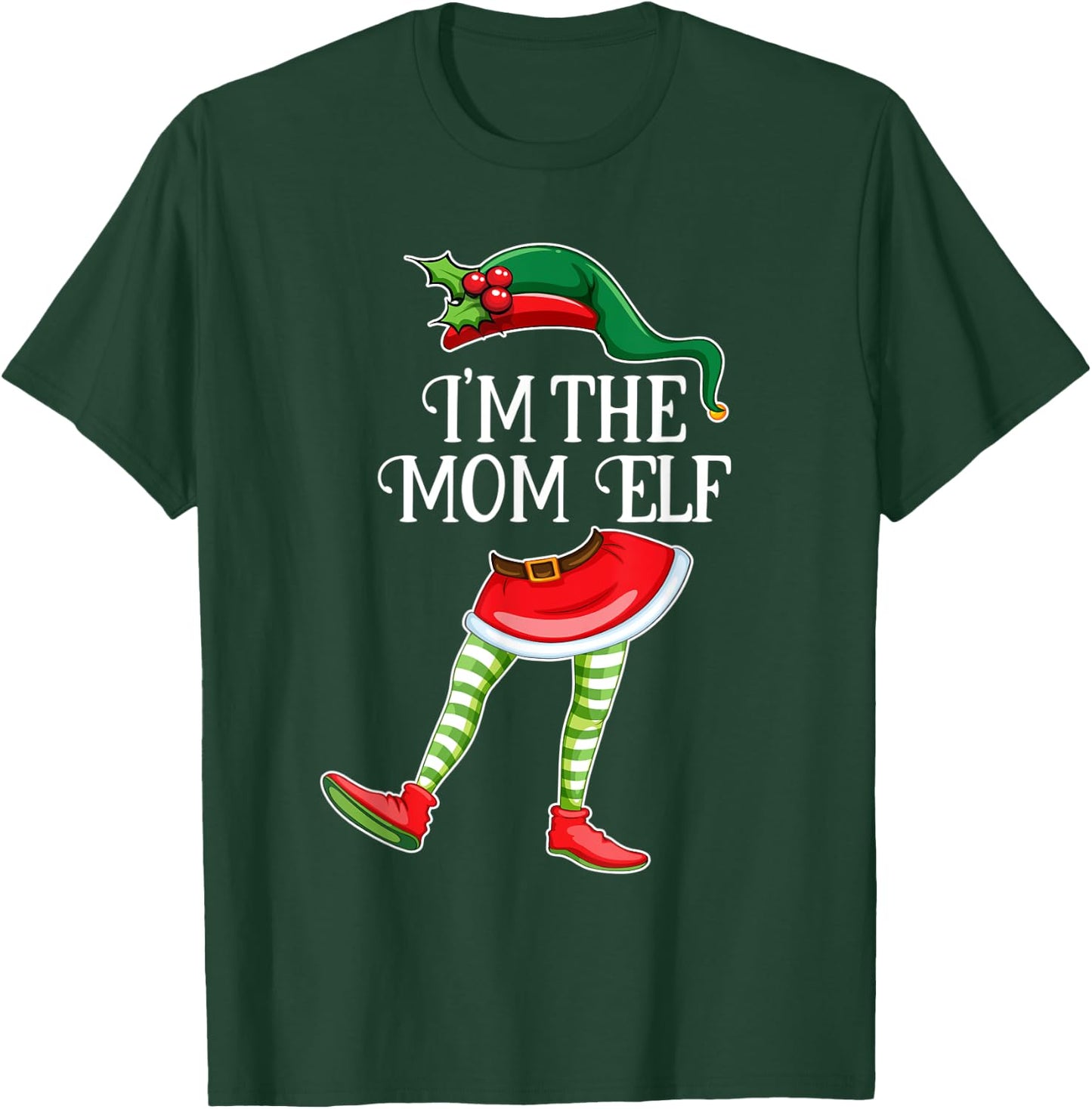I'm the Mom Elf Christmas Matching Family Group Gift T-Shirt - T-Shirt | Forest