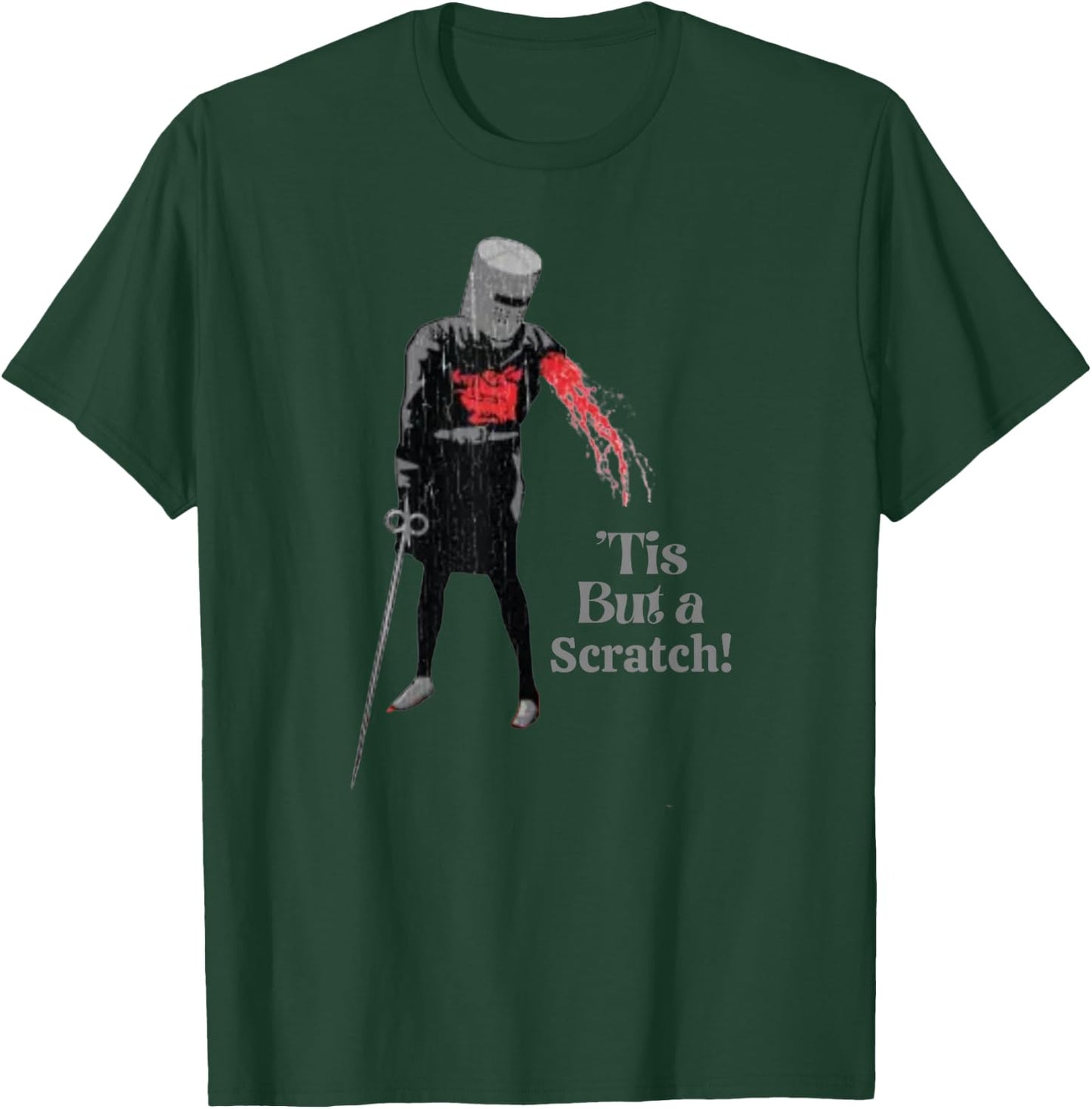 Tis But A Scratch T-Shirt - T-Shirt | Forest