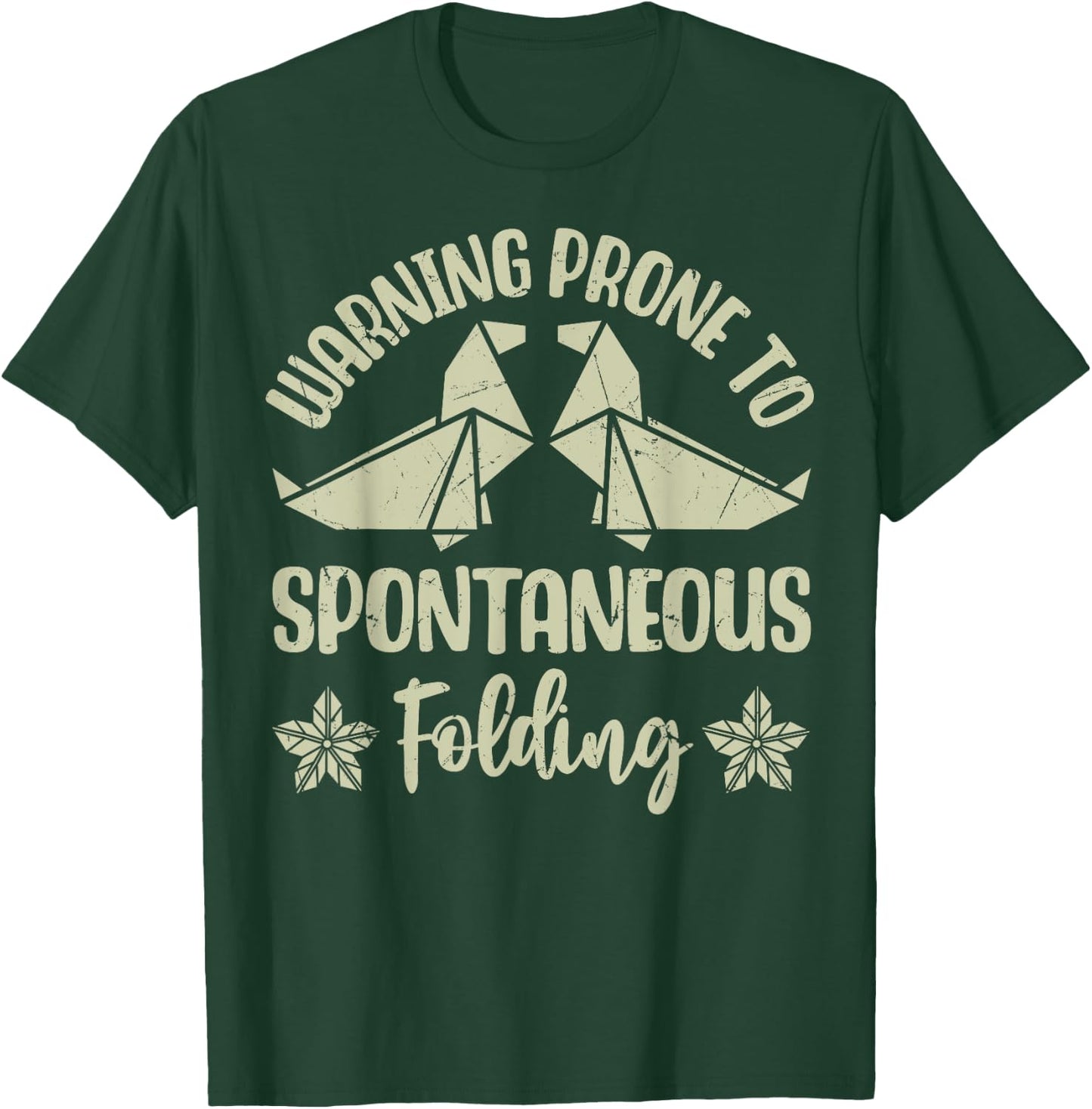 Warning prone to spontaneous Folding Origami T-Shirt - T-Shirt | Forest