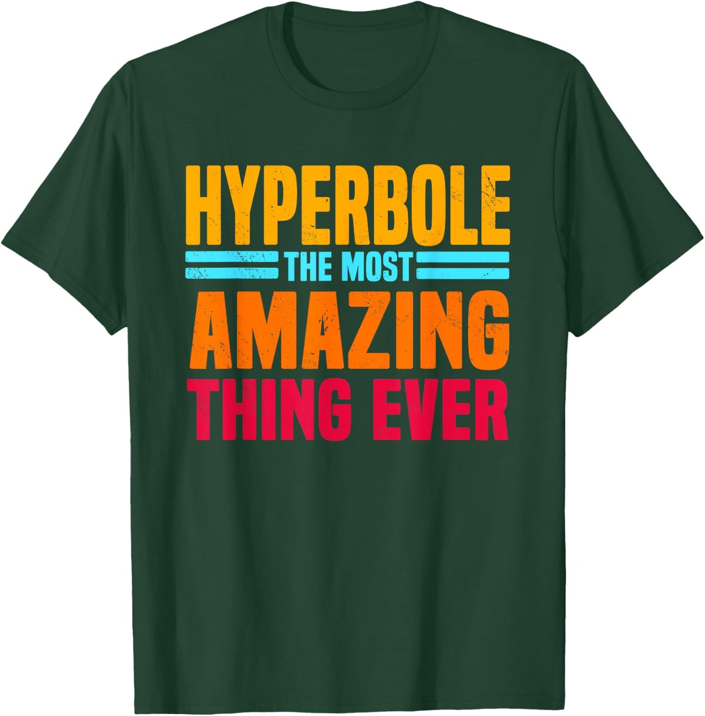 English Teacher Grammar Hyperbole Professor Writer Editor T-Shirt - T-Shirt | Forest