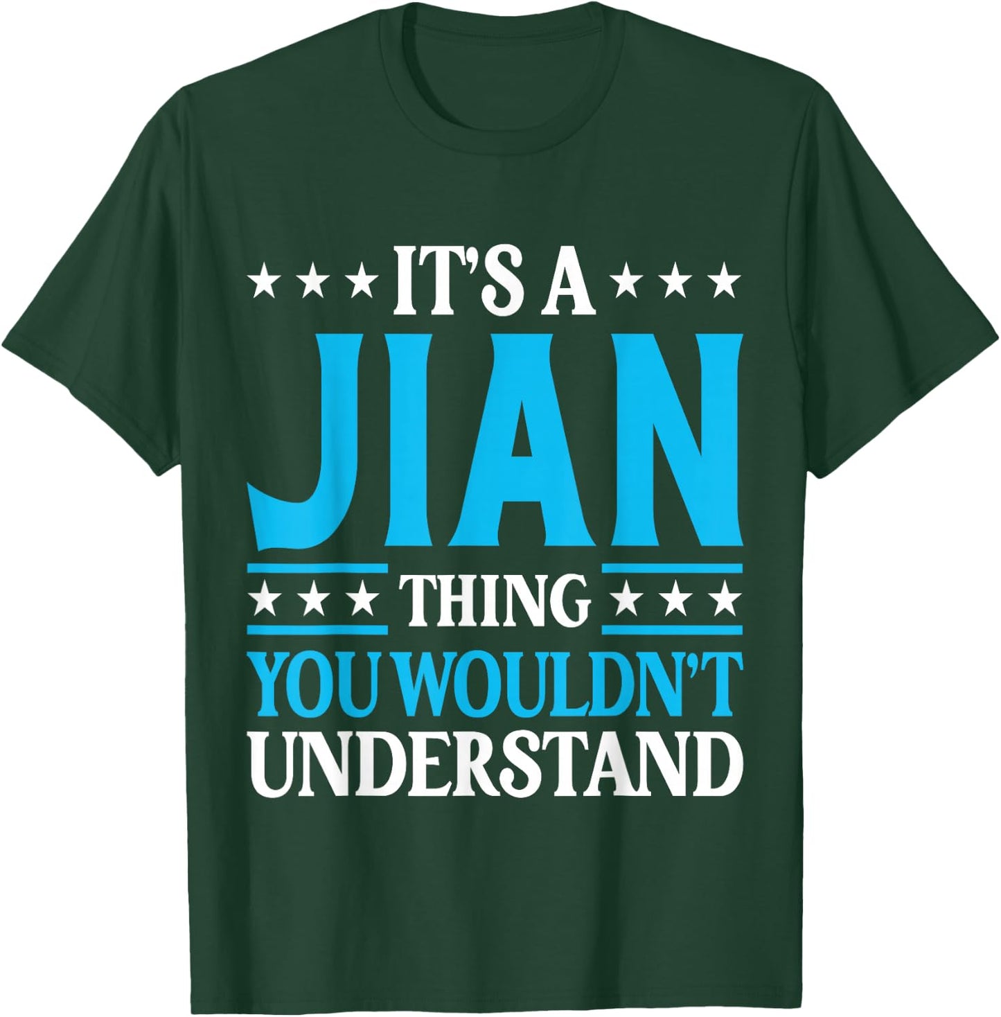It's A Jian Thing Wouldn't Understand Personal Name Jian T-Shirt - T-Shirt | Forest