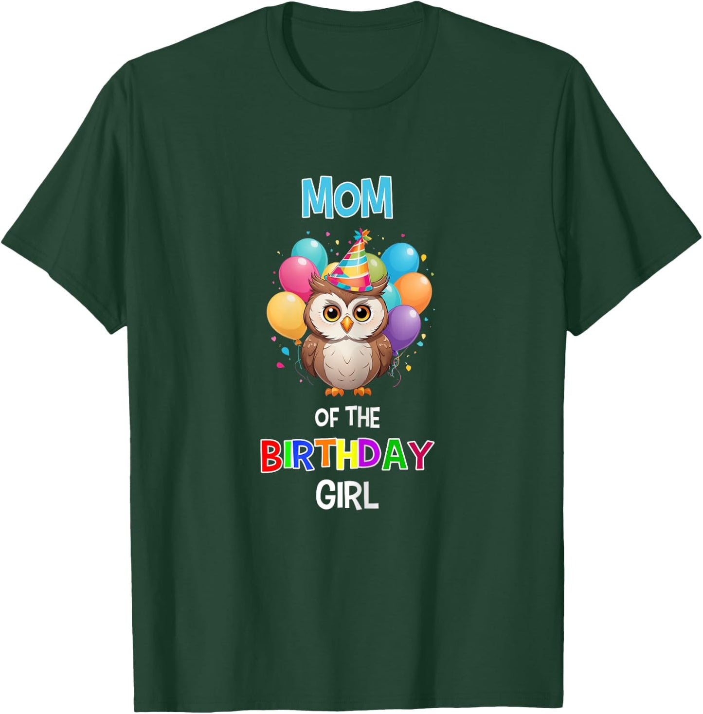 Owl Mom Birthday Party Mom of the Birthday Girl Owl T-Shirt - T-Shirt | Forest