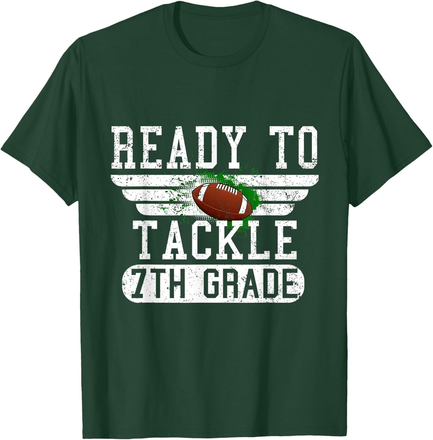 Ready To Tackle 7th Grade Football First Day Sport Boys T-Shirt - T-Shirt | Forest