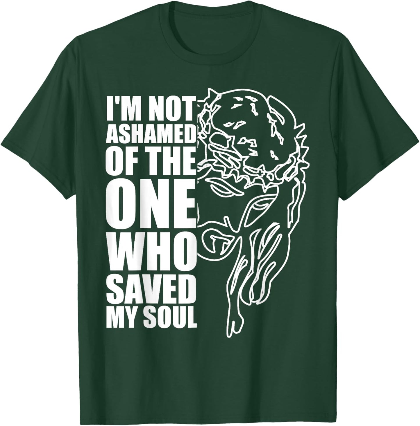 Christian Religious Jesus I'm Not Ashamed T-Shirt - T-Shirt | Forest