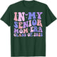In My Senior Mom Era Class of 2025 Groovy Class of 2025 T-Shirt - T-Shirt | Forest