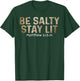 Be Salty Stay Lit Matthew 5:13-15 Religious graphic T-Shirt - T-Shirt | Forest