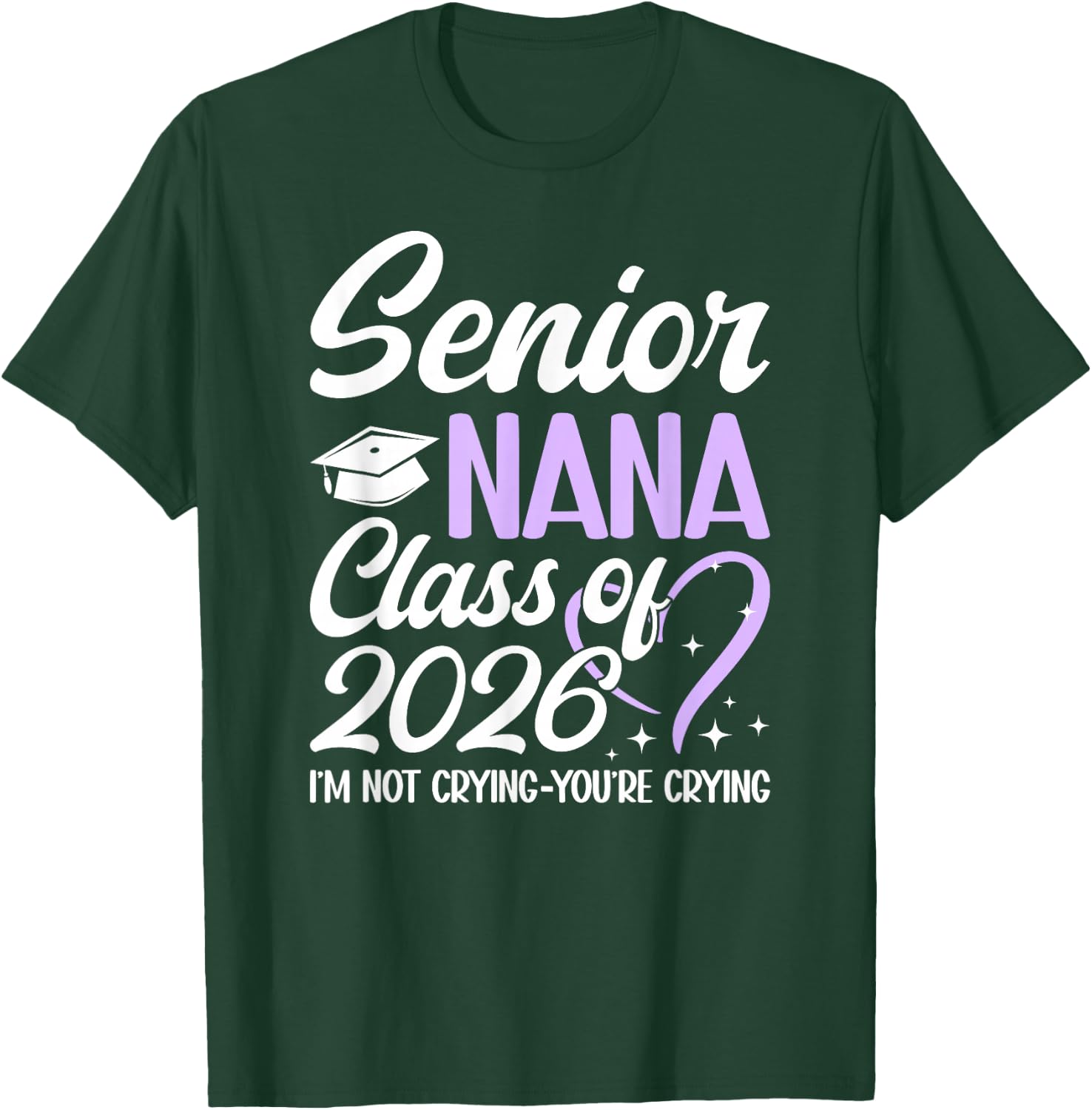Senior Nana 2026 Proud Nana Of Class Of 2026 Nana Grandma T-Shirt - T-Shirt | Forest